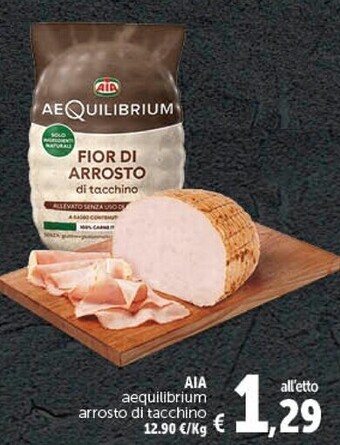 Gourmet Déco Aia aequilibrium arrosto di tacchino offerta