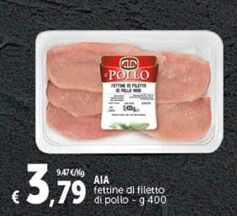 Gourmet Déco Aia fettine di filetto di pollo offerta