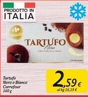 Carrefour tartufo nero o bianco