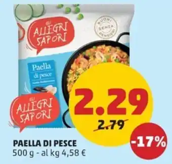 PENNY Gli ALLEGRI SAPORI PAELLA DI PESCE 500 g offerta