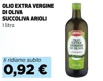 Alta Supermercati OLIO EXTRA VERGINE DI OLIVA SUCCOLIVA ARIOLI 1 litro offerta