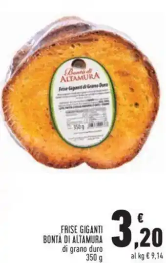 Conad FRISE GIGANTI BONTA DI ALTAMURA di grano duro 350 g offerta