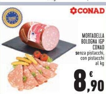 Conad MORTADELLA BOLOGNA IGP CONAD senza pistacchi, con pistacchi al kg offerta