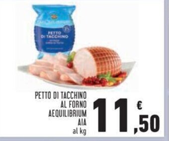 Conad PETTO DI TACCHINO AL FORNO AEQUILIBRIUM AIA al kg offerta