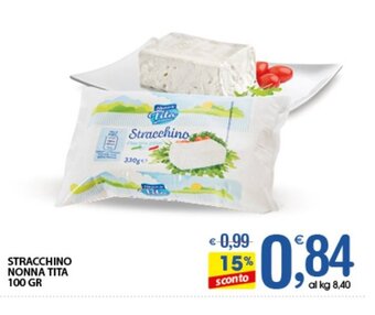 Qui Discount STRACCHINO NONNA TITA 100 GR offerta