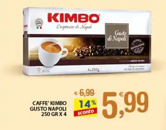 Qui Discount CAFFE' KIMBO GUSTO NAPOLI 250 GR X 4 offerta