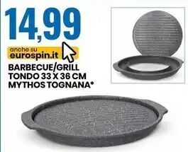 Eurospin Tognana barbecue/grill tondo 33 x 36 cm mythos offerta