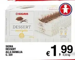 Sigma Sigma dessert alla vaniglia offerta