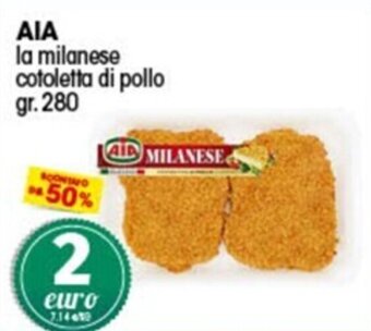 Quick Sisa AIA la milanese cotoletta di pollo gr.280 offerta