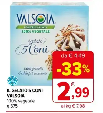 Iperal IL GELATO 5 CONI VALSOIA 100% vegetale g 375 offerta