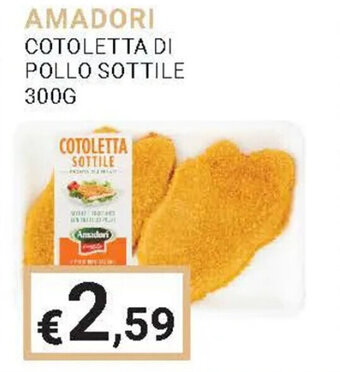 Eté AMADORI COTOLETTA DI POLLO SOTTILE 300G offerta
