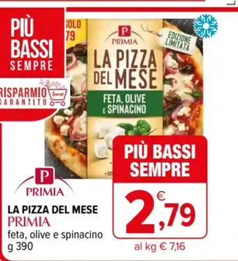 LA PIZZA DEL MESE PRIMIA feta, olove e spinacino g 390