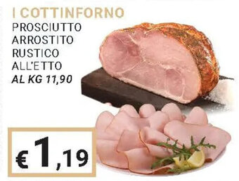 Eté I COTTINFORNO PROSCIUTTO ARROSTITO RUSTICO offerta