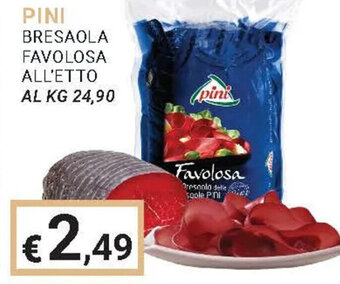 PINI BRESAOLA FAVOLOSA