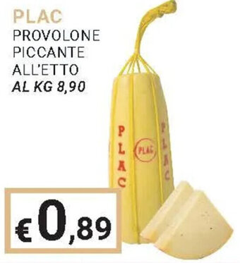 Eté PLAC PROVOLONE PICCANTE offerta