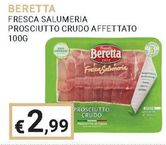Eté BERETTA FRESCA SALUMERIA PROSCIUTTO CRUDO AFFETTATO 100G offerta