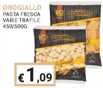 OROGIALLO PASTA FRESCA VARIE TRAFILE 450/500G