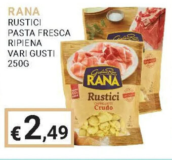 Eté RANA RUSTICI PASTA FRESCA RIPIENA VARI GUSTI 250G offerta