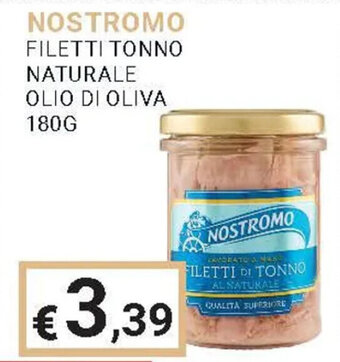 Eté NOSTROMO FILETTI TONNO NATURALE OLIO DI OLIVA 180G offerta