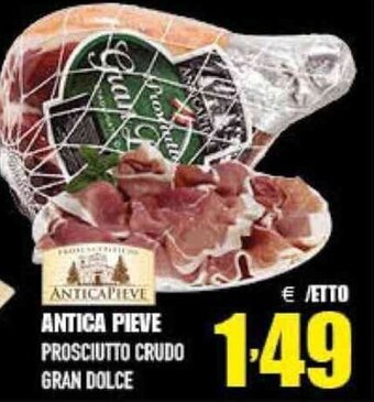 Euromarket Carandente ANTICA PIEVE PROSCIUTTO CRUDO GRAN DOLCE offerta