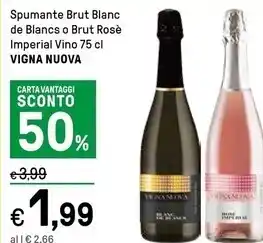 Iper La Grande Vigna nuova spumante brut blanc de blancs o brut rosè imperial vino offerta