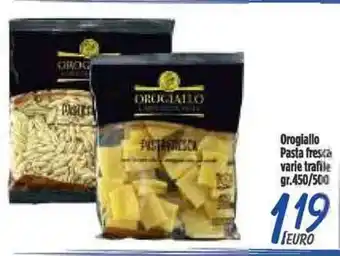 Orogiallo Pasta fresca varie trafile gr.450/500