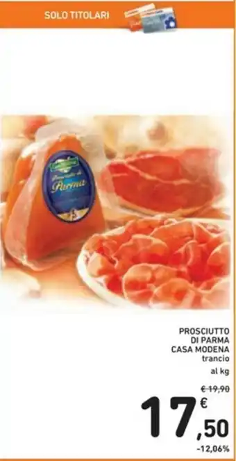 Spazio Conad Casa Modena Prosciutto di Parma offerta