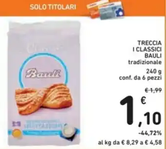 Spazio Conad Bauli I Classici Treccia 240g 6 pezzi offerta