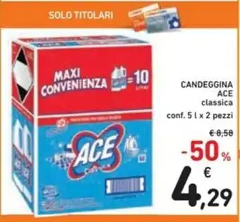 Spazio Conad Ace Candeggina Classica 5l x 2 pezzi offerta
