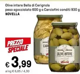 Iper La Grande Novella olive intere bella di cerignola peso sgocciolato offerta
