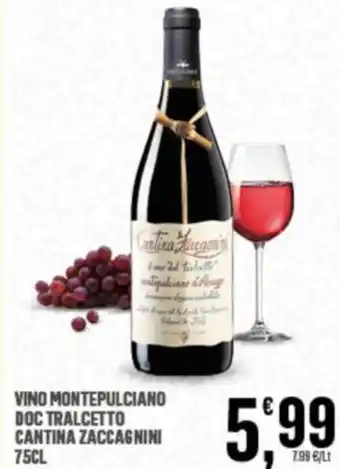 Eurospar VINO MONTEPULCIANO DOC TRALCETTO CANTINA ZACCAGNINI 75CL offerta