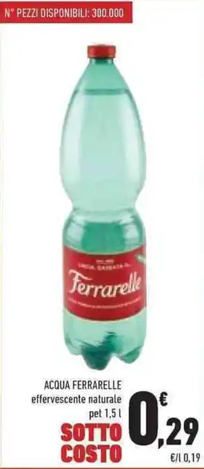 Conad ACQUA FERRARELLE effervescente naturale pet 1,5 l offerta