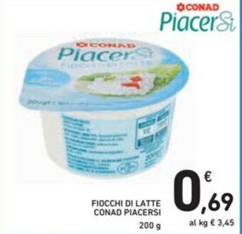 Spazio Conad Conad Piacersi Fiocchi di Latte 200g offerta
