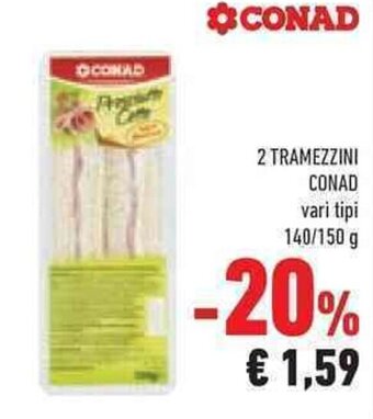 Conad 2 TRAMEZZINI CONAD vari tipi 140/150 g offerta