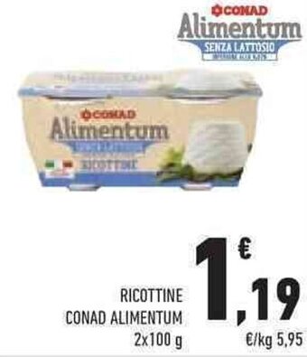 Conad RICOTTINE CONAD ALIMENTUM 2x100 g offerta