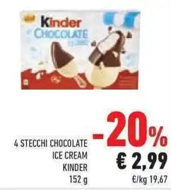 Conad 4 STECCHI CHOCOLATE ICE CREAM KINDER 152 g offerta