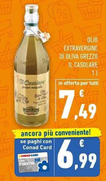 Conad OLIO EXTRAVERGINE DI OLIVA GREZZO IL CASOLARE 1 l offerta