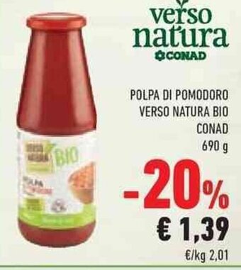 Conad POLPA DI POMODORO VERSO NATURA BIO CONAD 690 g offerta
