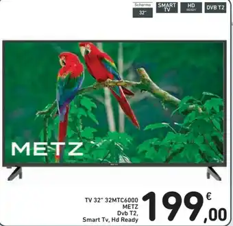 Spazio Conad Metz TV 32" 32MTC6000 offerta
