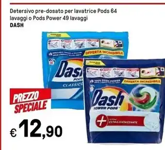 Iper La Grande Dash detersivo pre - dosato per lavatrice pods offerta