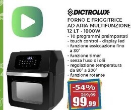 Happy Casa Dictrolux forno e friggitrice ad aria multifunzione 12 lt - 1800w offerta