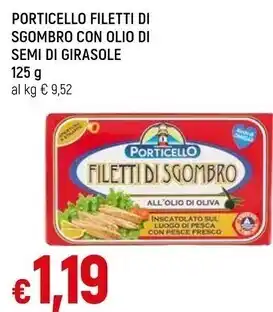 Famila Superstore Porticello filetti di sgombro con olio di semi di girasole offerta