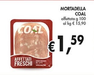 Coal Coal mortadella offerta