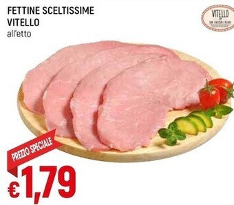 Famila Superstore Fettine sceltissime vitello offerta