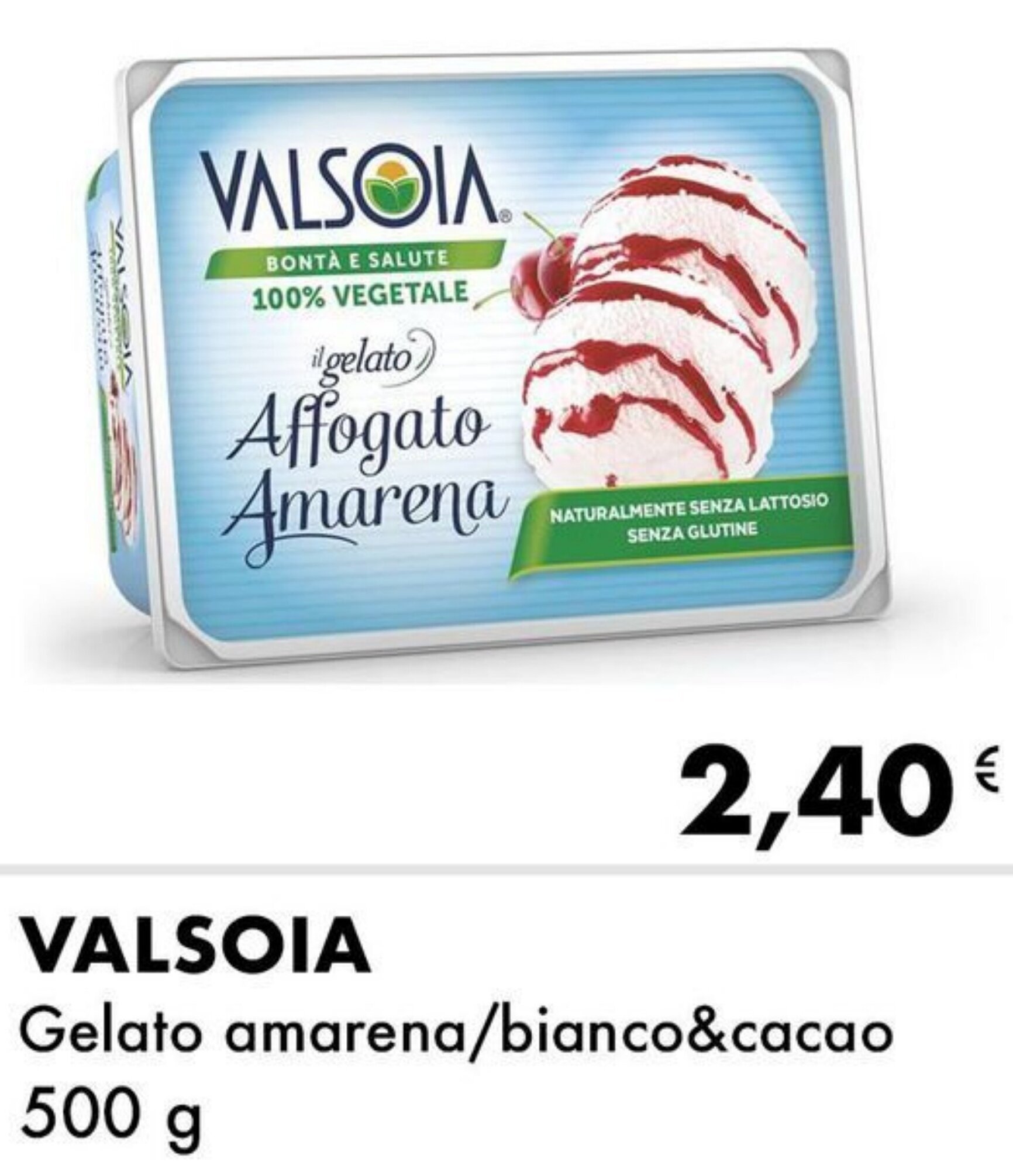 Iper Tosano VALSOIA Gelato amarena/bianco&cacao 500 g offerta