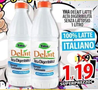 Il Genio Supermercato YMA DELAIT LATTE ALTA DIGERIBILITÀ SENZA LATTOSIO 1 LITRO offerta