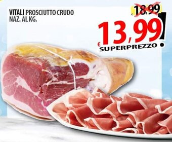 Il Genio Supermercato VITALI PROSCIUTTO CRUDO NAZ. offerta