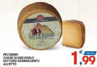 Vivo Supermercati PECORINO CUORE DI ORGOSOLO FATTORIE GENNARGENTU ALL'ETTO offerta