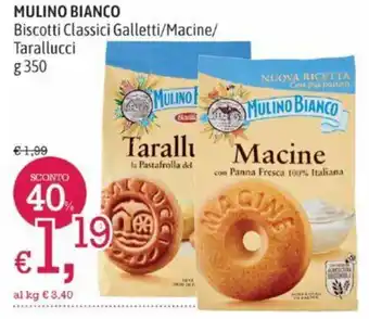 A&O MULINO BIANCO Biscotti Classici Galletti/Macine/ Tarallucci g 350 offerta
