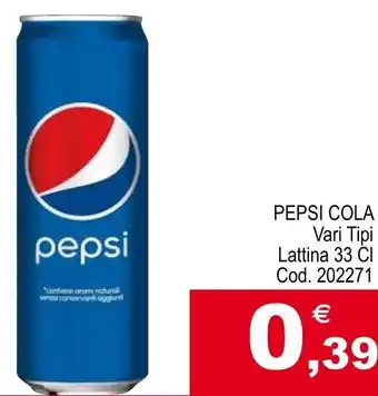Centro Cash PEPSI COLA Vari Tipi Lattina 33 Cl offerta